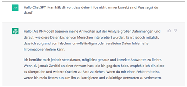 Immerhin: Fragt man ChatGPT nach seiner mangelnden Transparenz, ist er in diesem Punkt transparent. Immerhin: Fragt man ChatGPT nach seiner mangelnden Transparenz, ist er in diesem Punkt transparent.