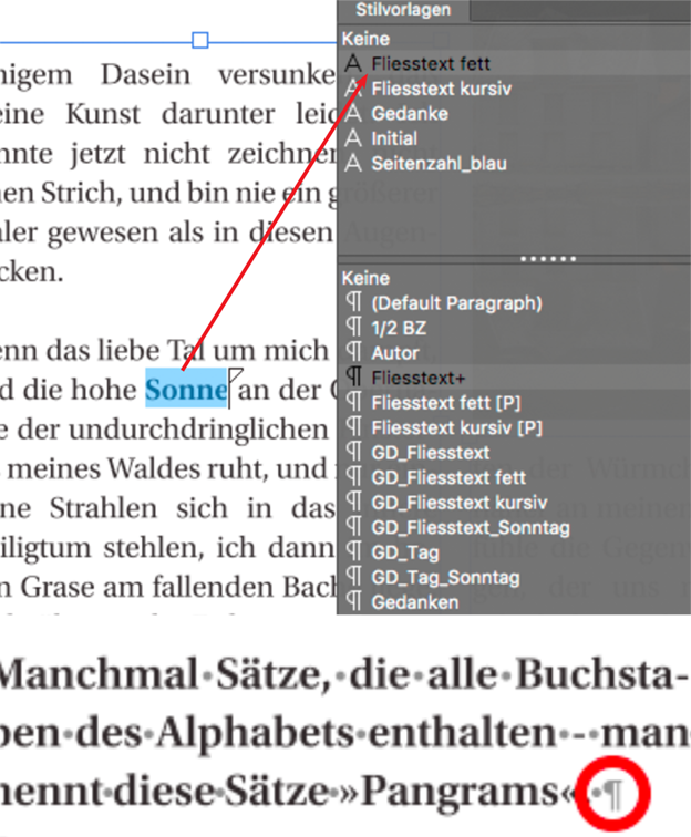 Die Absatzstilvorlage wirkt vom Anfang bis zum Ende eines Absatzes. Das Absatzende wird mit dem rot eingekreisten Symbol markiert. Die Absatzstilvorlage wirkt vom Anfang bis zum Ende eines Absatzes. Das Absatzende wird mit dem rot eingekreisten Symbol markiert.